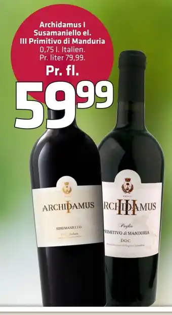 Fleggaard Archidamus i susamaniello el. iii primitivo di manduria tilbud
