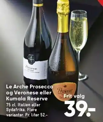 Bilka Le arche prosecco og veronese el. kumala reserve tilbud