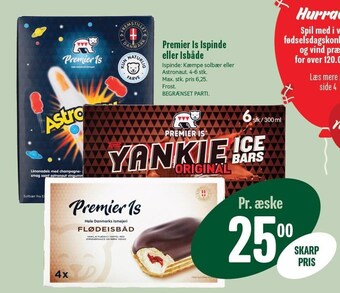 Premier is ispinde eller isbåde