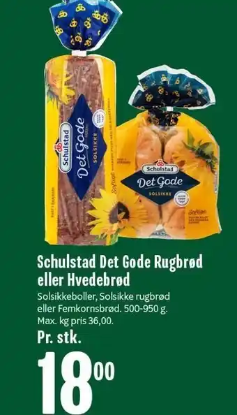 Min Købmand Schulstad det gode rugbrød el. hvedebrød tilbud