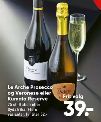 Bilka Le arche prosecco og veronese eller kumala reserve tilbud