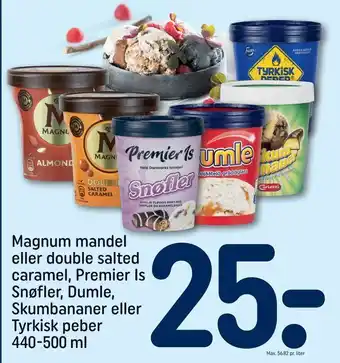 REMA 1000 Magnum mandel eller double salted caramel, premier is snøfler, dumle, skumbananer eller tyrkisk peber tilbud