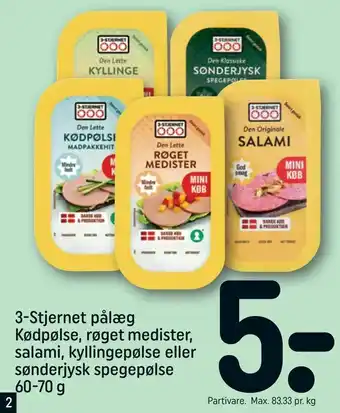 REMA 1000 3-Stjernet pålæg Kødpølse, røget medister, salami, kyllingepølse eller sønderjysk spegepølse tilbud