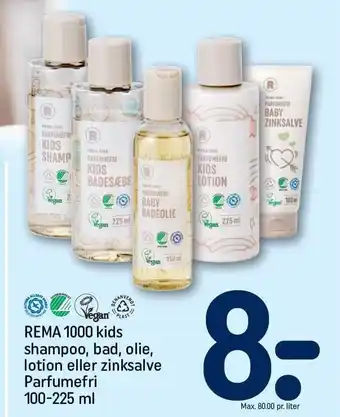 REMA 1000 Rema 1000 kids shampoo, bad, olie, lotion el. zinksalve parfumefri tilbud