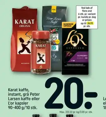 REMA 1000 Karat kaffe, instant, grå Peter Larsen kaffe eller L'or kapsler tilbud