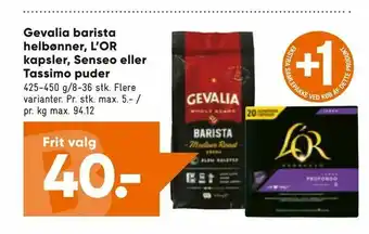 Bilka Gevalia barista helbønner, L'OR kapsler, Senseo eller Tassimo puder tilbud
