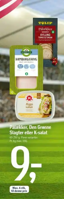 Føtex Pålækker, Den Grønne Slagter eller K-salat tilbud