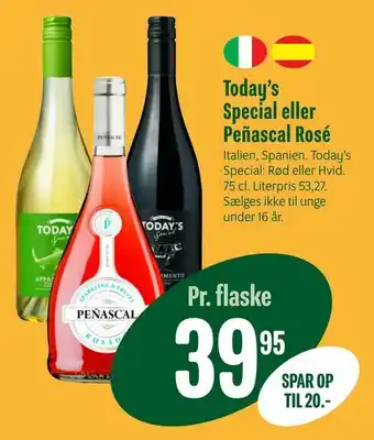 Min Købmand Today's Special eller Peñascal Rosé tilbud