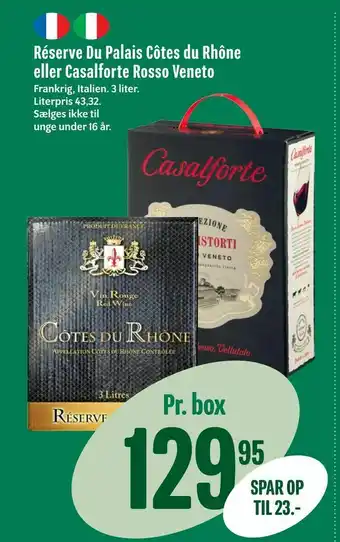Min Købmand Réserve Du Palais Côtes du Rhône eller Casalforte Rosso Veneto tilbud