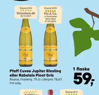 Kvickly Pfaff cuvee jupiter riesling eller rabelais pinot gris tilbud