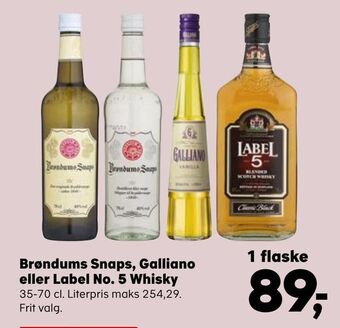 Brøndums snaps, galliano eller label no. 5 whisky