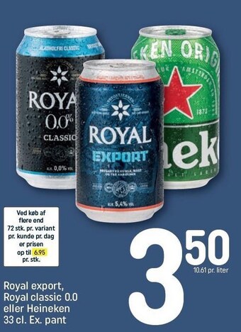 REMA 1000 Royal export, royal classic 0.0 el. heineken tilbud
