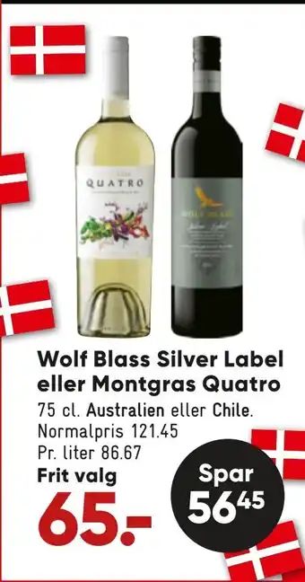 Wolf blass silver label eller montgras quatro