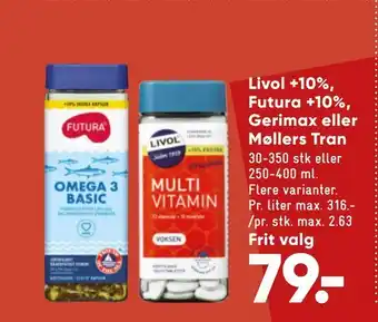 Bilka Livol +10%, futura +10%, gerimax eller møllers tran tilbud