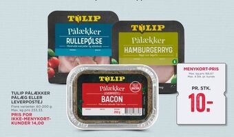 MENY Tulip pålækker pålæg eller leverpostej tilbud