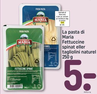 REMA 1000 La pasta di maria fettuccine spinat eller tagliolini naturel tilbud
