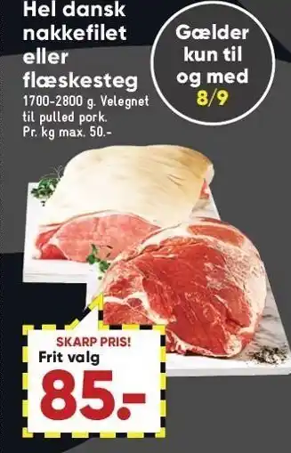 Bilka Hel dansk nakkefilet el. flæskesteg tilbud