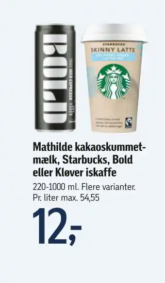 Føtex Mathilde kakaoskummet mælk, starbucks, bold eller kløver iskaffe tilbud