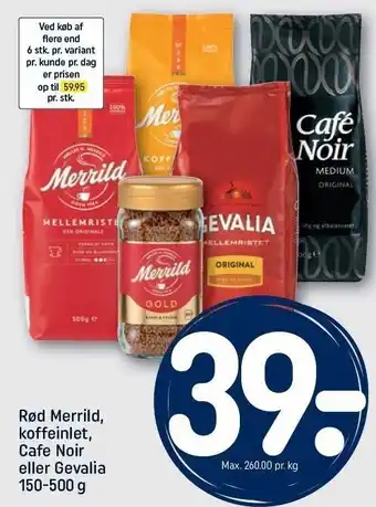 REMA 1000 Rød merrild kaffe, koffeinlet, cafe noir el. gevalia tilbud