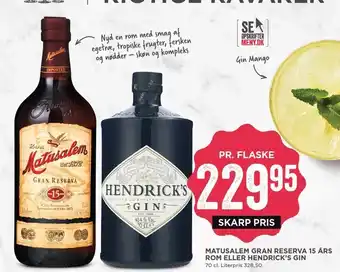 MENY Matusalem gran reserva 15 års rom el. hendricks gin tilbud