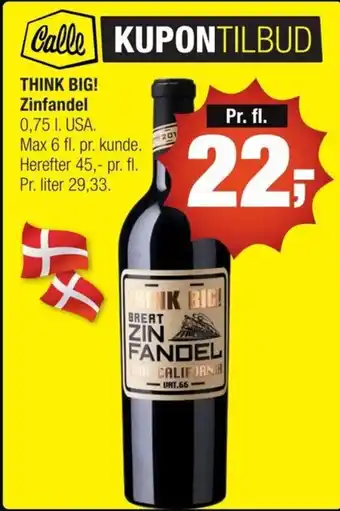 Calle Think Big! Zinfandel tilbud