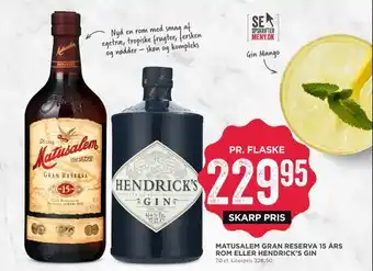 MENY Matusalem gran reserva 15 års rom eller hendrick's gin tilbud