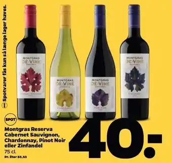 Netto Montgras reserva cabernet sauvignon, chrdonnay, pinot noir el. zinfandel tilbud