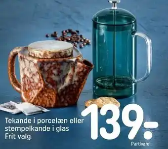 Tekande i porcelæn el. stempelkande i glas