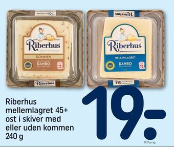 REMA 1000 Riberhus mellemlagret 45+ ost i skiver med eller uden kommen tilbud