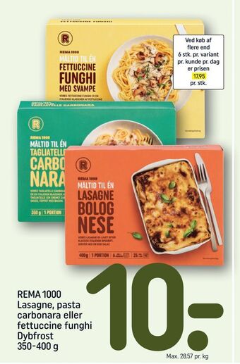 REMA 1000 Rema 1000 lasagne, pasta carbonara eller fettuccine funghi tilbud