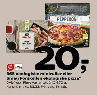 Coop 365 365 økologiske miniruller eller Smag Forskellen økologiske pizza tilbud