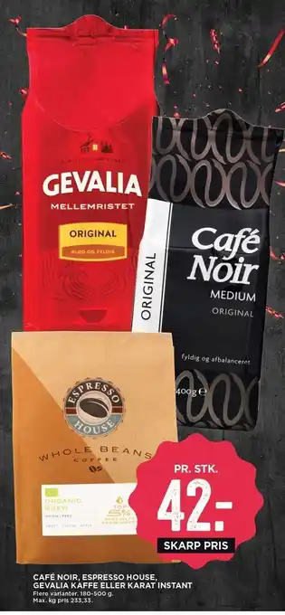 MENY Café noir, espresso house, gevalia kaffe el. karat instant tilbud