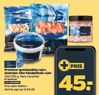 Netto Premieur grøndlandske rejer, skalrejer el. håndpillede rejer - netto+ tilbud tilbud