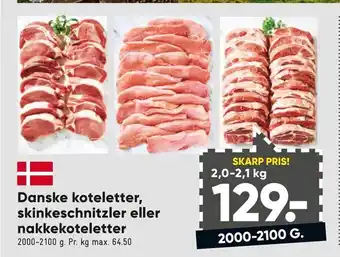 Bilka Danske koteletter, skinkeschnitzler eller nakkekoteletter tilbud