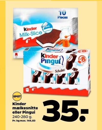 Netto Kinder Mælkesnitte eller Pingui tilbud