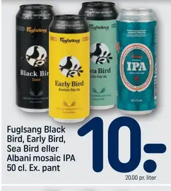 REMA 1000 Fuglsang Black Bird, Early Bird, Sea Bird eller Albani mosaic IPA 50 cl. Ex. pant tilbud
