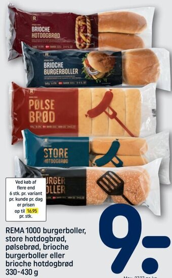 REMA 1000 Rema 1000 burgerboller store hotdogbrød pølsebrød ,brioche burgerboller eller brioche hotdogbrød 330-430 g tilbud