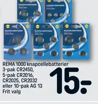 REMA 1000 Rema 1000 knapcellebatterier 3-pak CR2450, 5-pak CR2016,CR2025,CR2032 eller 10-pak AG 13 frit valg tilbud