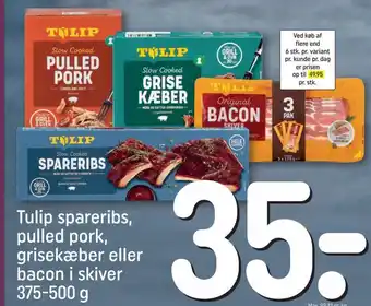 REMA 1000 Tulip spareribs pulled pork, grisekæber eller bacon i skiver 375-500 g tilbud