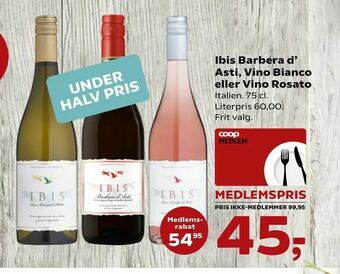 Ibis Barbera d' Asti, Vino Bianco eller Vino Rosato