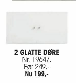2 glatte døre