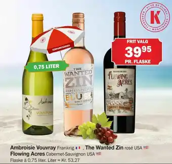 Ambroisie Vouvray, The Wanted Zin, Flowing Acres