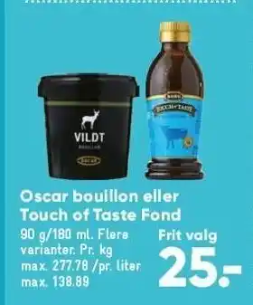 Bilka Oscar bouillon el. touch of taste fond tilbud