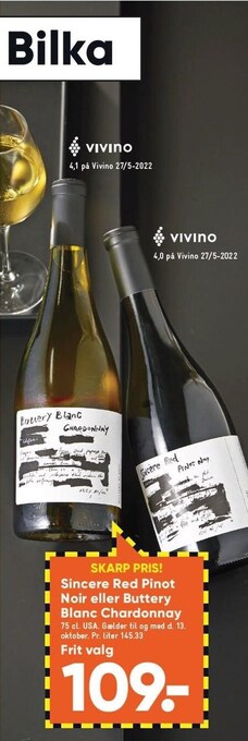 Bilka Sincere red pinot noir el. buttery blanc chardonnay tilbud