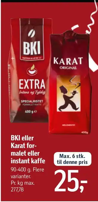 Føtex Bki eller karat for malet eller instant kaffe tilbud