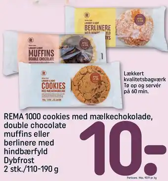 REMA 1000 Cookies med mælkechokolade, double chocolate muffins el. berlinere med hindbærfyld tilbud