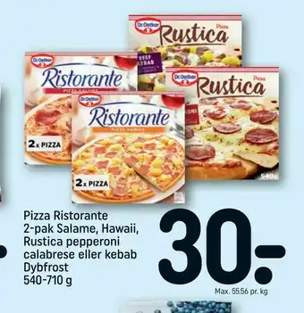 REMA 1000 Pizza Ristorante 2-pak Salame, Hawaii, Rustica pepperoni calabrese eller kebab Dybfrost tilbud