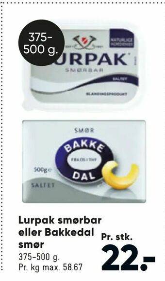 Bilka Lurpak smørbar eller Bakkedal smør tilbud