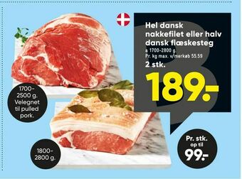 Bilka Hel dansk nakkefilet eller halv dansk flæskesteg tilbud