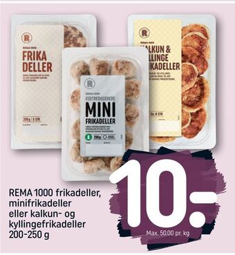REMA 1000 Rema 1000 frikadeller, minifrikadeller eller kalkun- og kyllingefrikadeller tilbud